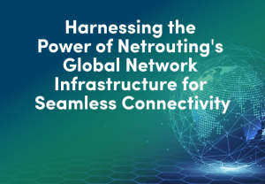 Global-Network- Infrastructure-for- Seamless-Connectivity